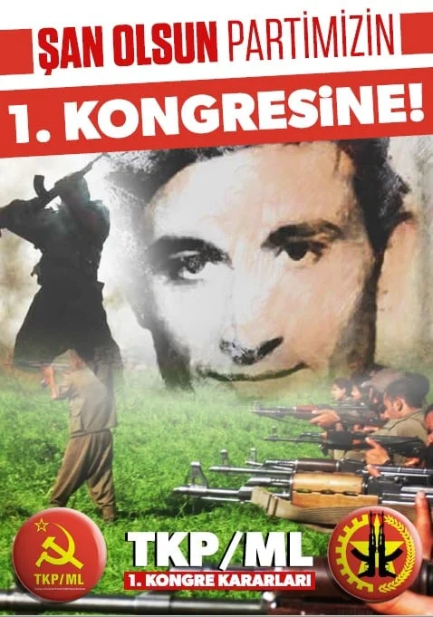 TKP/ML; NO CAMINHO DO I CONGRESSO, UNIR AO PROLETARIADO REVOLUCIONÁRIO, DESAFIAR AO LIQUIDACIONISMO, ERGUER A GUERRA DE GUERRILHA! TKP/ML; NO CAMINHO DO I CONGRESSO, UNIR AO PROLETARIADO REVOLUCIONÁRIO, DESAFIAR AO LIQUIDACIONISMO, ERGUER A GUERRA DE GUERRILHA!