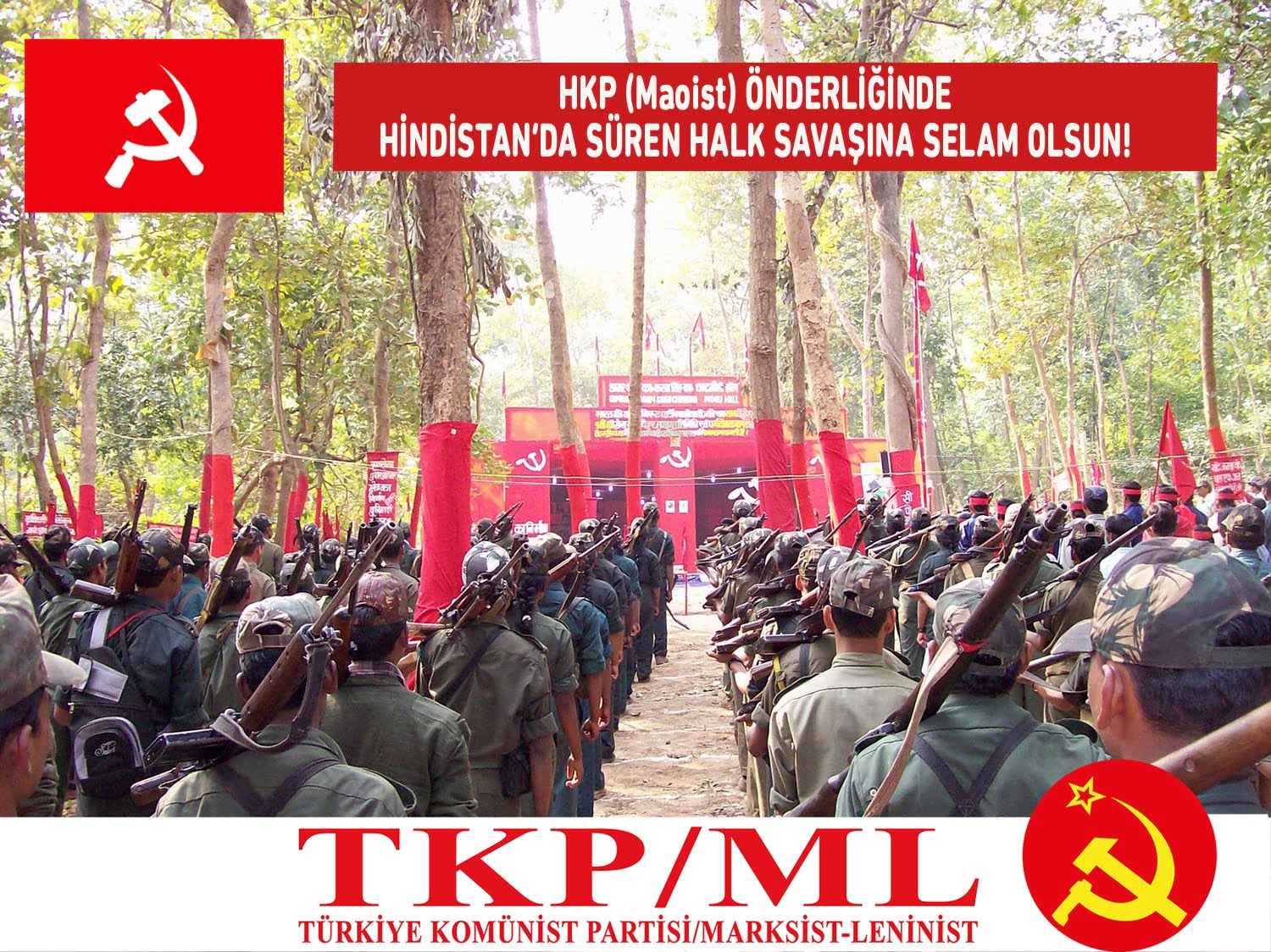 HKP(Maoist) ÖNDERLİĞİNDE HİNDİSTAN’DA SÜREN HALK SAVAŞI’NA SELAM OLSUN! HKP(Maoist) ÖNDERLİĞİNDE HİNDİSTAN’DA SÜREN HALK SAVAŞI’NA SELAM OLSUN!