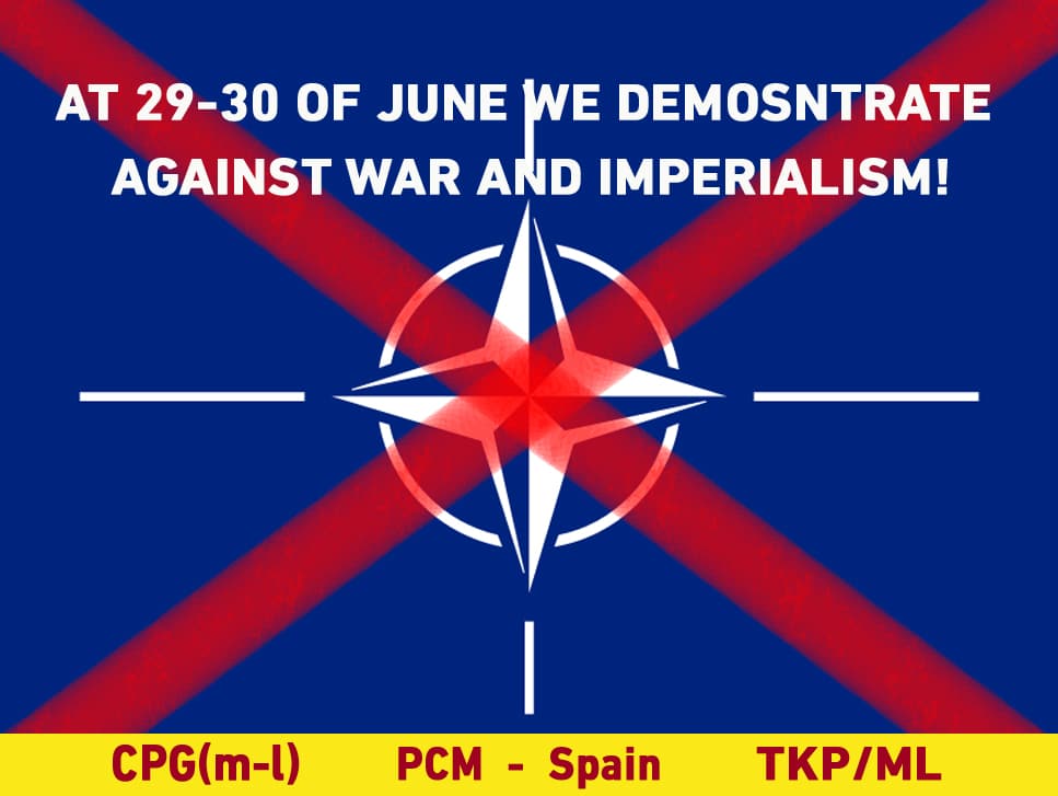 INTERNATIONAL ANNOUNCEMENT OF ORGANIZATIONS DOWN WITH THE PLANS OF NATO IMPERIALIST! AT 29-30 OF JUNE WE DEMONSTRATE AGAINST NATO! AT 29-30 OF JUNE WE DEMOSNTRATE AGAINST WAR AND IMPERIALISM! INTERNATIONAL ANNOUNCEMENT OF ORGANIZATIONS DOWN WITH THE PLANS OF NATO IMPERIALIST! AT 29-30 OF JUNE WE DEMONSTRATE AGAINST NATO! AT 29-30 OF JUNE WE DEMOSNTRATE AGAINST WAR AND IMPERIALISM!
