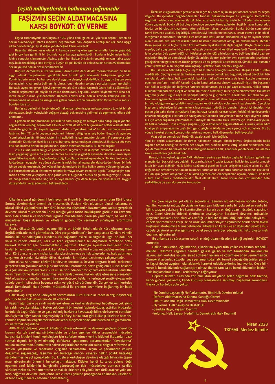 TKP/ML – MK : ÇEŞİTLİ MİLLİYETLERDEN HALKIMIZA ÇAĞRIMIZDIR; FAŞİZMİN SEÇİM ALDATMACASINA KARŞI BOYKOT: OY VERME! TKP/ML – MK : ÇEŞİTLİ MİLLİYETLERDEN HALKIMIZA ÇAĞRIMIZDIR; FAŞİZMİN SEÇİM ALDATMACASINA KARŞI BOYKOT: OY VERME!